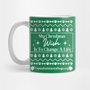 My Christmas Wish Is To Change A Life Mug
